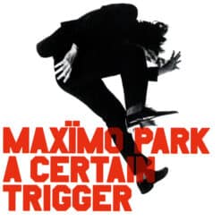 Maximo Park - A Certain Trigger (CD, Ed. UK, 2005)