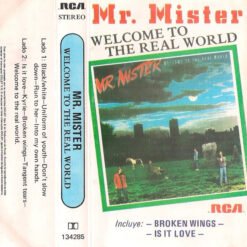 Mr. Mister - Welcome To The Real World (Cassette, Ed. Chile, 1986)