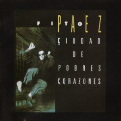 Fito Páez - Ciudad de Pobres Corazones (CD, Ed. Chile, 1987)