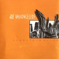 Joe Vasconcellos - Transformación (CD, Ed. Chile, 1997)