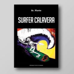 Sr. Flavio - Surfer Calavera (Libro)