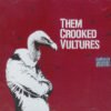Them Crooked Vultures Them Crooked Vultures CD Album