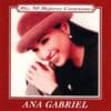 Ana Gabriel . Mis 30 Mejores Canciones