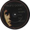 Marc Bolan T. Rex You Scare Me To Death 7