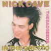 Nick Cave The Bad Seeds In the ghetto 7