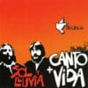 Sol y Lluvia Canto Vida