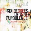 Dream Theater Six degrees Of Inner Turbulence