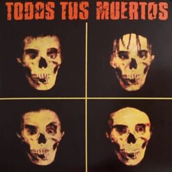 Todos Tus Muertos - Todos Tus Muertos (Vinilo, Ed. Argentina, 2021)