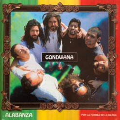 Gondwana - Alabanza - Por La Fuerza De La Razón (CD, Ed. Chile, 2000)