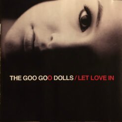 Goo Goo Dolls - Let Love in (CD, Ed. US, 2006)