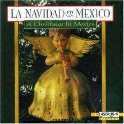 Varios - La Navidad En México = A Christmas In Mexico (CD, Ed. US, 2001)