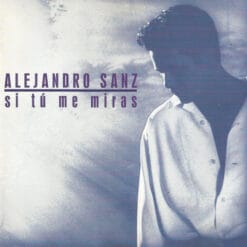 Alejandro Sanz - Si Tú Me Miras (CD, Ed. Germany, 1993)