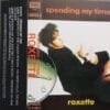 Roxette Spending My Time Cassette