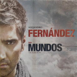 Alejandro Fernandez - Dos Mundos Tradición (CD, Ed. México, 2009)