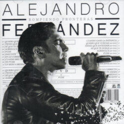 Alejandro Fernandez - Rompiendo Frontera (Deluxe) (CD+DVD, Ed. México, 2017)