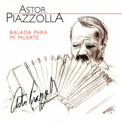 Astor Piazzolla - Balada Para Mi Muerte (CD)