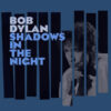 Bob Dylan Shadows In The Night CD Album