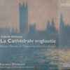 Debussy Carsten Wiebusch Piano Works In Transcriptions For Organ CD Album