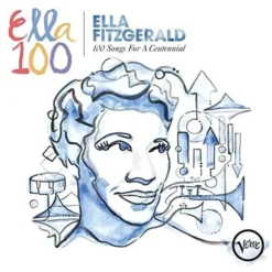 Ella Fitzgerald - Ella 100: Songs For a Centennial (4 CD Set)