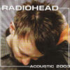 Radiohead Acoustic 2003 CD Album