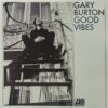 Gary Burton Good Vibes Magazine LP Album