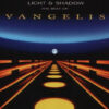 Vangelis - Light & Shadow: The Best Of Vangelis (CD, Ed. Europe, 2013)