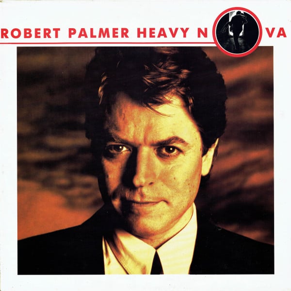 Robert Palmer - Heavy Nova (Vinilo, Ed. UK, 1988) 1 Robert Palmer - Heavy Nova (Vinilo, Ed. UK, 1988)
