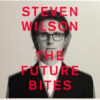Steven Wilson The Future Bites CD Album