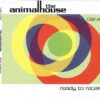 The Animalhouse Ready To Receive Single