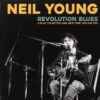Neil Young Revolution Blues Live At The Bottom Line New York 16th May 1974 LP Album