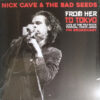 Nick Cave & The Bad Seeds - From Her Tokyo (Live At The Fuji Rock Festival, Tokyo Japan - FM Broadcast) (Vinilo, Ed. Europe, 2021)