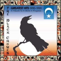 The Black Crowes - Greatest Hits 1990–1999: A Tribute to a Work in Progress (CD)