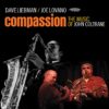 Dave Liebman Compassion The Music of John Coltrane CD Album