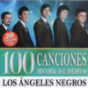 Los Angeles Negros 100 Canciones Historicas e Ineditas Vol. 5 CD Album