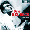 Dave Brubeck - Take Five (10 CD Set, Ed. Germany, 2012)