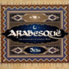 Various Artists - Arabesquë: The Anthology of Arabian Music (3 CD, Ed. Argentina, 2008)