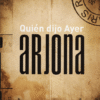 Ricardo Arjona Quien Dijo Ayer Comp