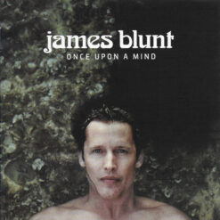 James Blunt - Once Upon A Mind (CD)