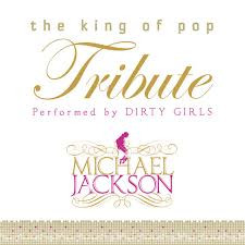 Dirty Girls - Tribute Michael Jackson The King of Pop (CD, Ed. Argentina, 2011)
