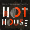 Chick Corea & Gary Burton - Hot House (CD, Ed. Europe)
