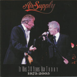 Air Supply - It Was 30 Years Ago Today 1975-2005 (CD)