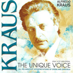 Alfredo Kraus - The Unique Voice Kraus Una Voz Universal (CD, Ed. Mexico, 2009)