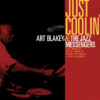 Art Blakey The Jazz Messengers Just Coolin CD Album