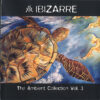 Ibizarre The Ambient Collection Vol. 3 CD Compilation