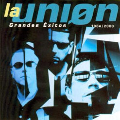 La Unión - Grandes Éxitos 1984 / 2000 (CD, Ed. Spain, 2000)