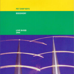 Pet Shop Boys - Discovery Live In Rio 1994 (2 CD+DVD, Ed. Europe, 2021)