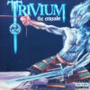Trivium The Crusade CD Album