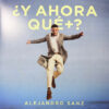 Alejandro Sanz ¿Y Ahora Que LP Album
