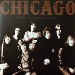 Chicago - Terry's Last Stand 1977 / Vol. 1 (Vinilo, 2 LP, Ed. UK, 2015)