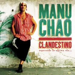Manu Chao - Clandestino (CD, Ed. France, 2013)